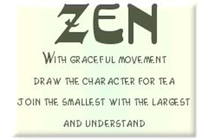 Zen, Movement, Tea, Physics and Consciousness